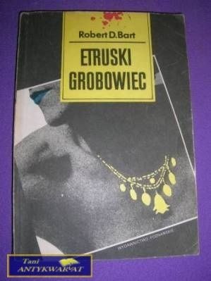 ETRUSKI GROBOWIEC-R.D.Bart