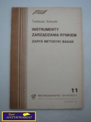 INSTRUMENTY ZARZĄDZANIA RYNKIEM Tadeusz Sztucki