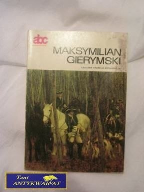 MAKSYMILIAN GIERYMSKI