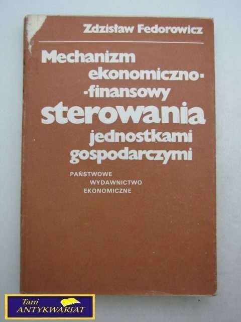 MECHANIZM EKONOMICZNO - FINANSOWY STEROWANIA..
