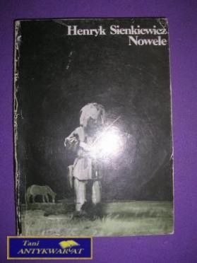 NOWELE TOM I - Henryk Sienkiewicz