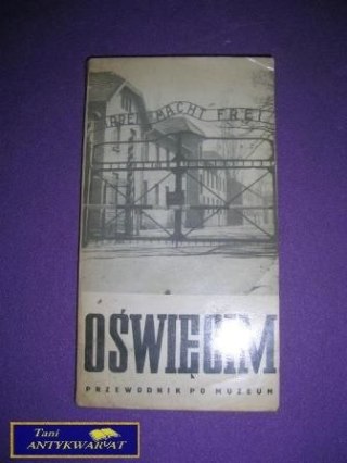 OŚWIĘCIM PRZEWODNIK PO MUZEUM