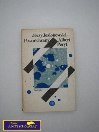POSZUKIWANY ALBERT PERYT Jerzy Jesionowski