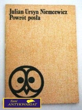 POWRÓT POSŁA J. U. Niemcewicz