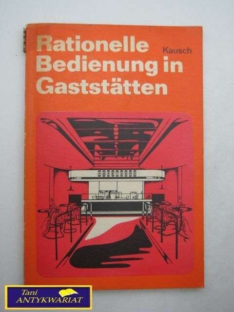 RATIONELLE BEDIENUNG IN GASTRATTEN Kaush