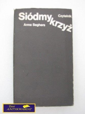 SIÓDMY KRZYK Anna Seghers
