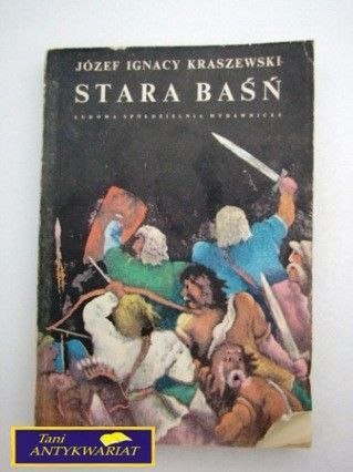 STARA BAŚŃ J.I. Kraszewski