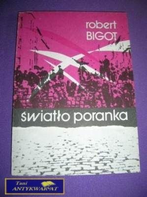 ŚWIATŁO PORANKA-R.Bigot