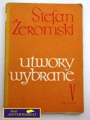 UTWORY WYBRANE Stefan Żeromski