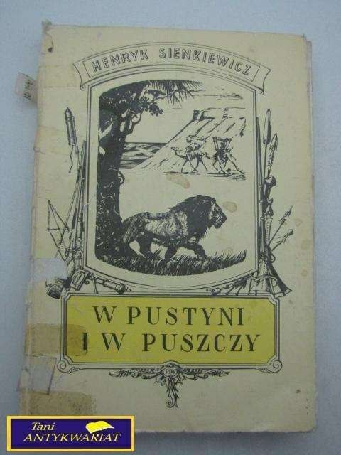W PUSTYNI I W PUSZCZY-H.SIENKIEWICZ