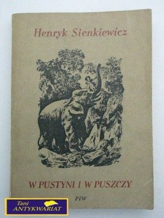 W PUSTYNI I W PUSZCZY - H.Sienkiewicz