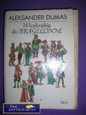 WICEHRABIA DE BRAGELONNE TOM II - Aleksander Dumas