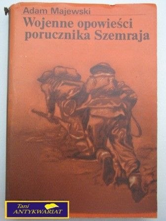 WOJENNE OPOWIEŚCI PORUCZNIKA SZEMRAJA