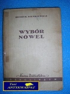 WYBÓR NOWEL - Henryk Sienkiewicz