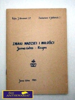 ZNAKI NADZIEI I MIŁOŚCI - Jasna Góra - Rzym