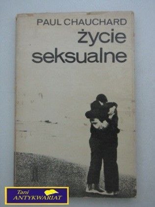 ŻYCIE SEKSUALNE Paul Chauchard