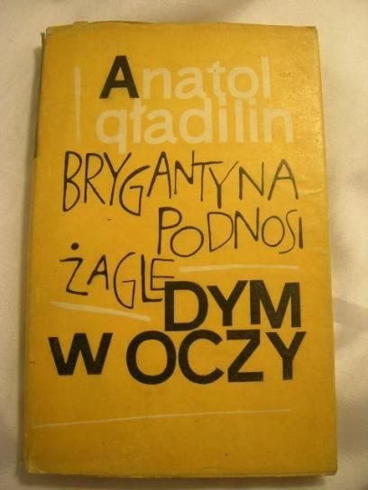 BRYLANTYNA PODNOSI ŻAGLE, DYM W OCZY-ANATOLB GŁA