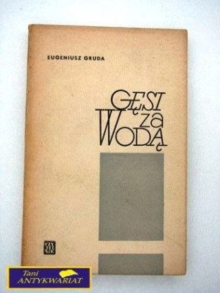 GĘSI ZA WODĄ Eugeniusz Gruda