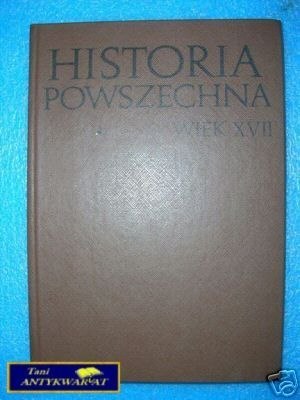 HISTORIA POWSZECHNA WIEK XVII - A.Kersten