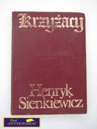 KRZYŻACY TOM I Henryk Sienkiewicz