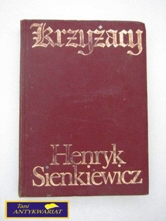 KRZYŻACY TOM I Henryk Sienkiewicz