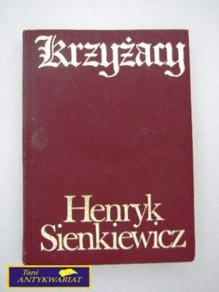 KRZYŻACY TOM II Henryk Sienkiewicz