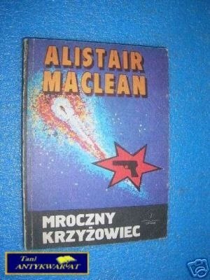MROCZNY KRZYŻOWIEC - A.Maclean