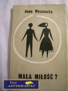 Mała Miłość Anna Wysznacka