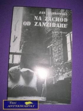 NA ZACHÓD OD ZANZIBARU PODRÓŻ