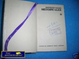 NIEDOBRE ULICE - K.Kulicki