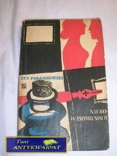Niebo w płomieniach Jan Parandowski