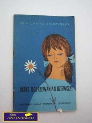 OKRES DOJRZEWANIA DZIEWCZĄT