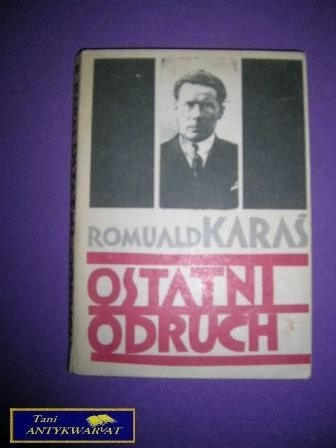 OSTATNI ODRUCH Romuald Karaś