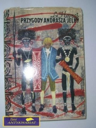 PRZYGODY ANDRASZKA JELKY-L Hevesi