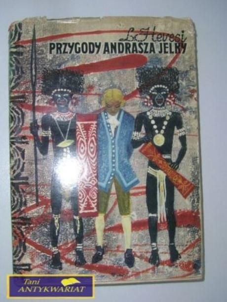 PRZYGODY ANDRASZKA JELKY-L Hevesi