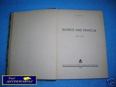 SŁOŃCE NAD FRANCJĄ - H.E. Bates