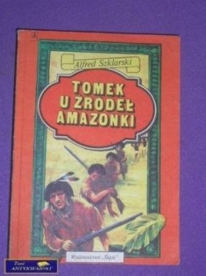 TOMEK U ŹRÓDEŁ AMAZONKI