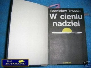 W CIENIU NADZIEI - B.Troński