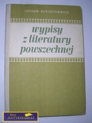 WYPISY Z LITERATURY POWSZECHNEJ-L Eustachiewicz