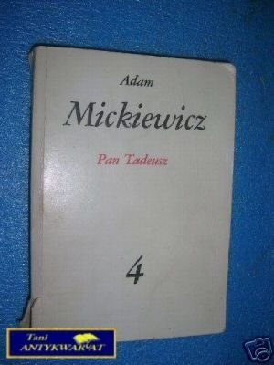 ADAM MICKIEWICZ PAN TADEUSZ