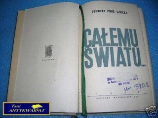 CAŁEMU ŚWIATU... - L.Prus Lisicka