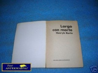 LARGO CON MORTE - H.Kurta