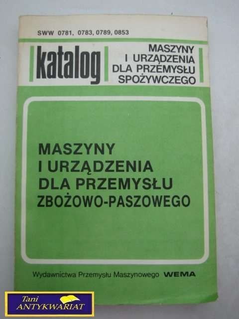 MASZYNY I URZĄDZENIA DLA PRZEMYSŁU ZBOŻOWO...