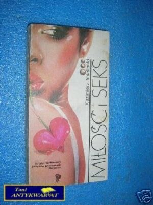 MIŁOŚĆ I SEKS - K.Imieliński