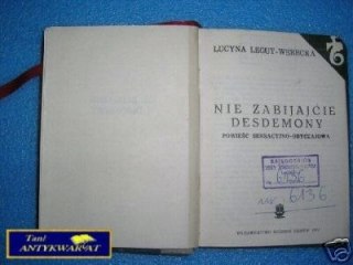 NIE ZABIJAJCIE DESDEMONY - L. Legut-Werecka
