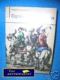 OGNIEM I MIECZEM T.1 i 2 -H.Sienkiewicz