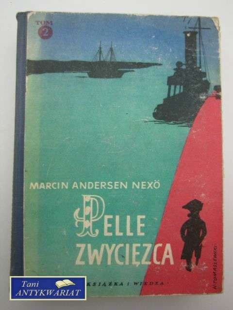 PELLE ZWYCIĘZCA T.II - LATA NAUKI - M.A.Nexo