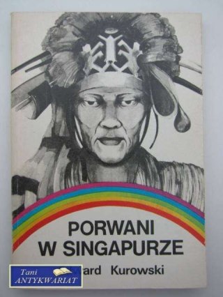 PORWANI W SINGAPURZE - E.Kurowski