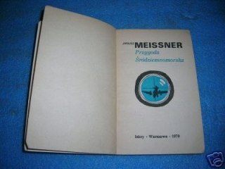 PRZYGODA ŚRÓDZIEMNOMORSKA - J.Meissner