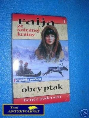 RAIJA ZE ŚNIEŻNEJ KRAINY TOM I OBCY PTAK